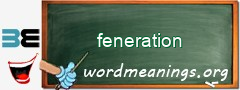 WordMeaning blackboard for feneration